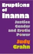 Image of eruptions of inanna justice gender and erotic power