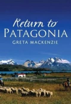 Image of Return to Patagonia by Greta Mackenzie and Islands Book Trust Paperback