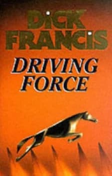 Image of Driving Force by Dick Francis Hardback