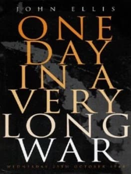 Image of One Day in a Very Long War by John Ellis Hardback