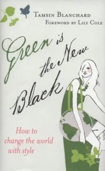Image of Green Is the New Black by Tamsin Blanchard Hardback
