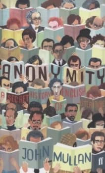 Image of Anonymity by John Mullan