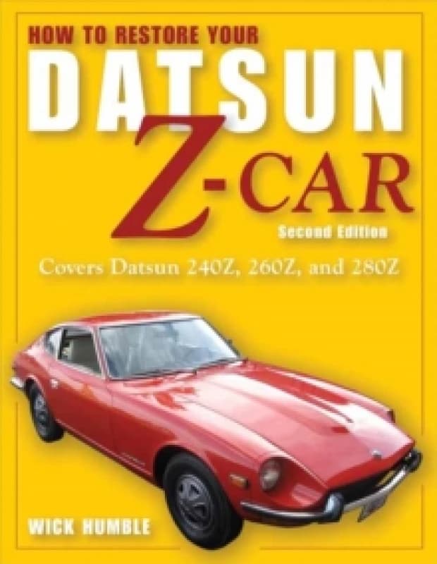 Image of How to Restore Your Datsun Z-Car, Updated : Covers Datsun 240Z, 260Z, and 280Z Paperback / softback