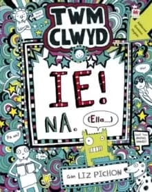 Image of Cyfres Twm Clwyd: 7. Ie! Na, (Ella...)