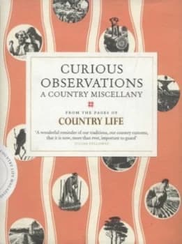 Image of Curious Observations by Country Life Hardback