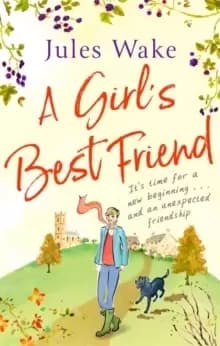 Image of A Girl's Best Friend : A feel-good countryside escape to warm your heart
