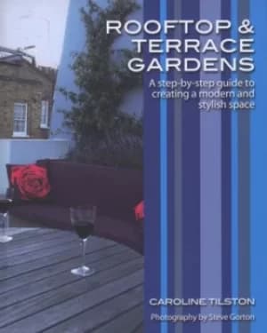 Image of Rooftop and terrace gardens by Caroline Tilston