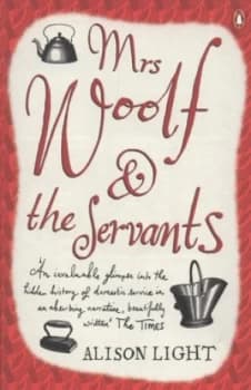 Image of Mrs Woolf and the Servants by Alison Light Book
