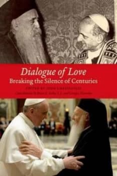 Image of Dialogue of Love by John Chryssavgis Hardback