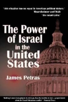 Image of Power of Israel in the United States by James F Petras Paperback