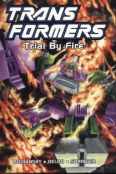 Image of Transformers Trial by Fire limited Edition by Bob Budiansky Hardback