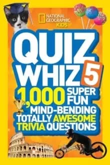 Image of Quiz Whiz 5 : 1,000 Super Fun Mind-Bending Totally Awesome Trivia Questions