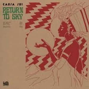 Image of Causa Sui - Return To Sky Limited Edition Green Vinyl