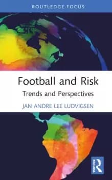 Image of Football and Risk Trends and Perspectives
