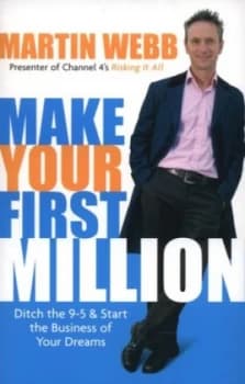 Image of Make Your First Million by Martin Webb Book
