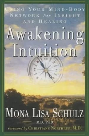 Image of Awakening Intuition by Mona Lisa Schulz