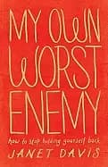 Image of my own worst enemy how to stop holding yourself back