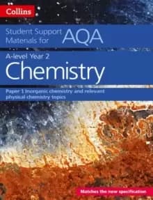 Image of AQA A Level Chemistry Year 2 Paper 1 : Inorganic Chemistry and Relevant Physical Chemistry Topics