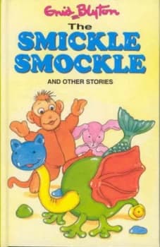 Image of The Smickle Smockle by Enid Blyton and Sara Silcock Book