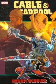 Image of Cable and Deadpool. vol. 4 Bosom Buddies by Fabian Nicieza Book