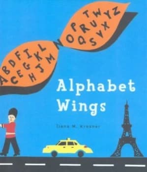 Image of Alphabet Wings by Ilana M Kresner Hardback