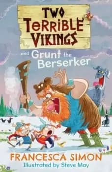 Image of Two terrible Vikings and Grunt the Berserker - Francesca Simon - Paperback - Used