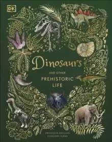Image of Dinosaurs and Other Prehistoric Life