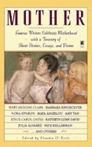Image of mother famous writers celebrate motherhood with a treasury of short stories