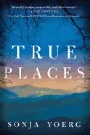 Image of true places a novel