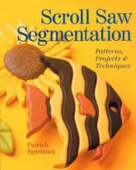 Image of Scroll Saw Segmentation by Patrick Spielman Paperback