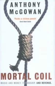 Image of Mortal Coil by Anthony Mcgowan Hardback