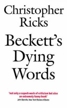 Image of Becketts Dying Words by Christopher Ricks Book