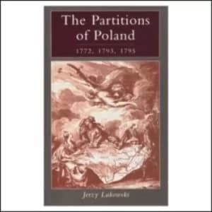 Image of The partitions of Poland 1772 1793 1795 by Jerzy Lukowski