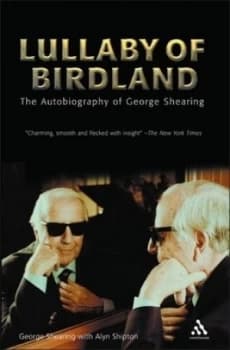 Image of Lullaby of Birdland by George Shearing and Alyn Shipton Book