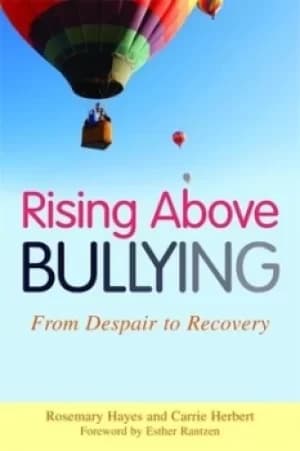 Image of Rising above bullying by Rosemary Hayes