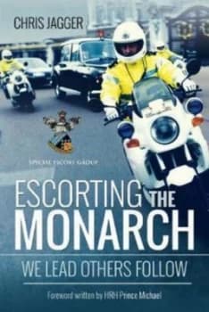 Image of Escorting the Monarch by Chris Jagger Hardback