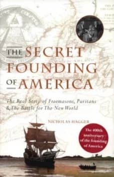 Image of The Secret Founding of America by Nicholas Hagger Hardback