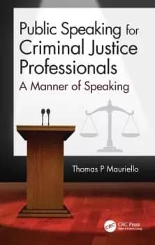 Image of Public Speaking for Criminal Justice ProfessionalsA Manner of Speaking