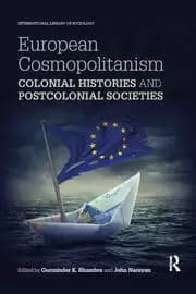 Image of European Cosmopolitanism Colonial Histories and Postcolonial Societies