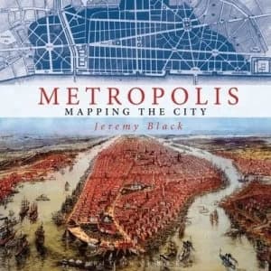 Image of Metropolis by Jeremy Black Hardback