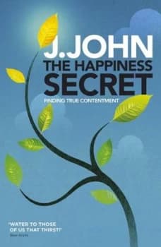 Image of The Happiness Secret by J. John Book