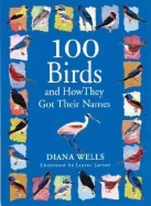 Image of 100 birds and how they got their names