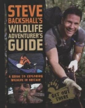Image of Steve Backshalls Wildlife Adventurers Guide by Stephen Backshall Hardback