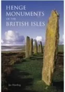 Image of Henge monuments of the British Isles by Jan Harding