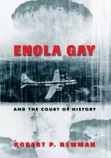 Image of Enola Gay and the Court of History