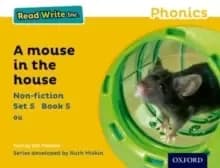 Image of Read Write Inc. Phonics: Yellow Set 5 Non-fiction 5 A Mouse in the House
