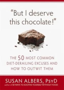 Image of But I Deserve This Chocolate by Susan Albers Paperback
