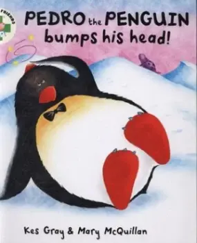 Image of Pedro the Penguin Bumps His Head by Kes Gray Hardback