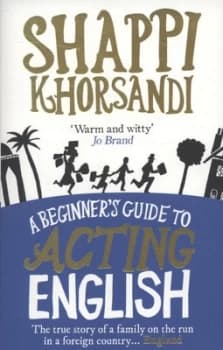 Image of A Beginners Guide to Acting English by Shappi Khorsandi Paperback