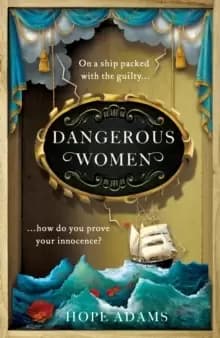 Image of Dangerous Women : The compelling and beautifully written mystery about friendship, secrets and redemption